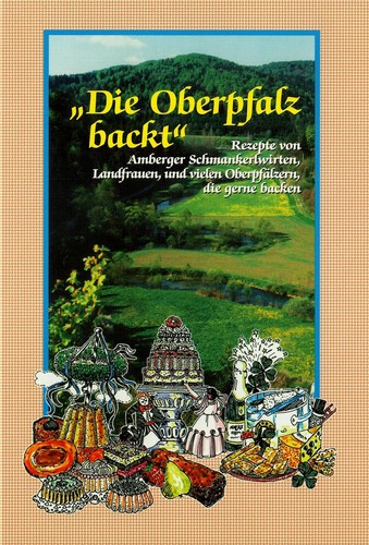 Die oberpfalz backt - "die, backt"