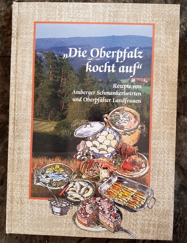 Die oberpfalz kocht auf - oberpfalz,