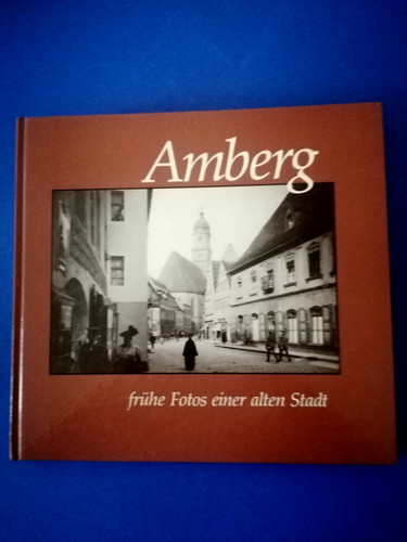 Amberg frühe fotos einer - fotos,