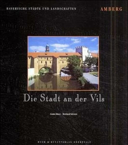 Amberg die stadt - amberg., an